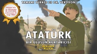 ATATÜRK  Animasyon Çizgi film  Türkçe 20 DK Tam Versiyon [upl. by Larissa]