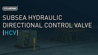 Subsea Hydraulic Directional Control Valve HCV  Oceaneering [upl. by Egbert548]