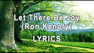 Let There Be Joy Lyrics [upl. by Terbecki]