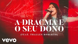 Damares  A Dracma e o Seu Dono Ao Vivo Áudio Oficial ft Thalles Roberto [upl. by Shawna121]