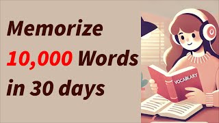 How to Memorize 10000 English Words in 30 days [upl. by Meli216]