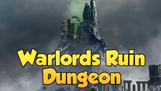 New WARLORDS RUIN Dungeon First Clear [upl. by Cobbie623]