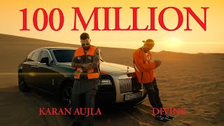 100 Million  DIVINE KARAN AUJLA  Official Music Video [upl. by Domeniga]