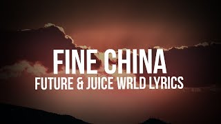 Future Juice WRLD  Fine China Lyrics [upl. by Primaveria]