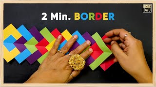 Make Border in Just 2 Minutes  Episode 4 DIY [upl. by Arst]