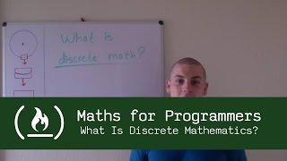 Maths for Programmers Introduction What Is Discrete Mathematics [upl. by Notyard]