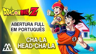 Dragon Ball Z Abertura Completa Português  ChaLa HeadChaLa PTBR [upl. by Oinotla]