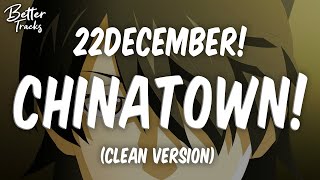 22december  chinatown ft Shady MOON Clean 🔥 Chinatown Clean [upl. by Nuaj883]