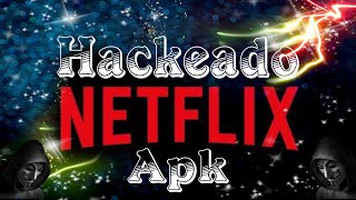 Como Hackear Netflix sin Root [upl. by Wernher]