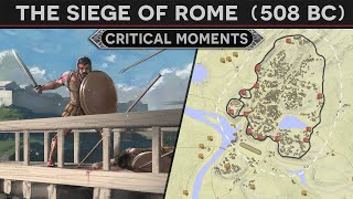 The Siege of Rome  Fate of the Republic 508 BC DOCUMENTARY [upl. by Acillegna]