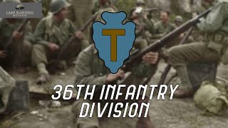 36th Infantry Division World War II  Documentary [upl. by Gettings]