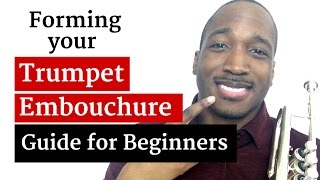 How to Form a Trumpet Embouchure [upl. by Etti600]