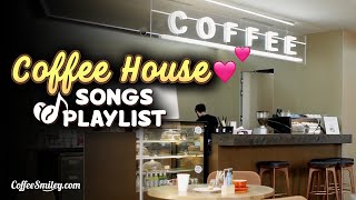 Coffee House Songs Playlist♫ Coffee Shop Music Playlist☕ [upl. by Emee]