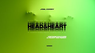 Joel Corry x MNEK  Head amp Heart Vintage Culture Fancy Inc RMX [upl. by Tooley]