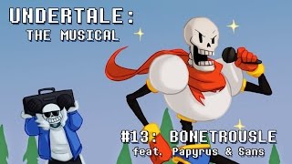 Undertale the Musical  Bonetrousle [upl. by Luhe]