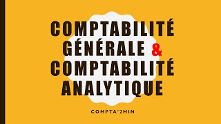 Comptabilité générale et comptabilité analytique [upl. by Socem464]