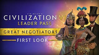 First Look Great Negotiators  Civilization VI Leader Pass [upl. by Epp]