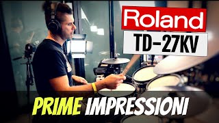 Roland TD27KV Batteria Elettronica  Prime Impressioni [upl. by Brok]