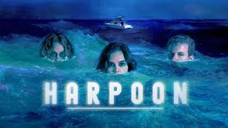 Harpoon Official Trailer [upl. by Liamaj]