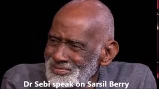 DR SEBI SPEAKS ON THE SARSIL BERRY SARSAPARILLA [upl. by Navets460]