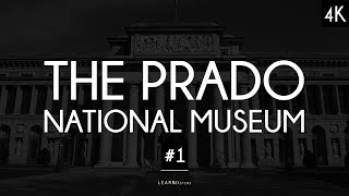 The Prado National Museum A collection of 200 artworks 1  LearnFromMasters 4K [upl. by Chee]