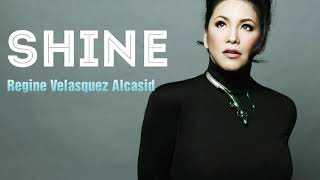 SHINE  Regine Velasquez Lyrics [upl. by Alleuqcaj496]