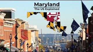 Maryland  The US Explained [upl. by Ahsenid373]