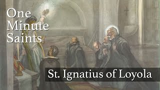 St Ignatius of Loyola A Saint for the Grateful  OneMinute Saints [upl. by Litch]