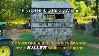 Gravity Wagon to Deer Blind Conversion [upl. by Annoya982]