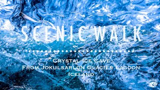 Crystal Ice Cave  Jokulsarlon Glacier Lagoon  Iceland【SCENIC WALK】 [upl. by Rairb]