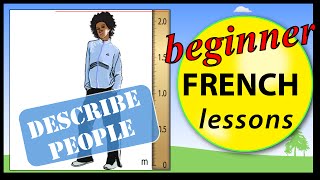 Describe people in French  Beginner French Lessons for Children [upl. by Sirahs]