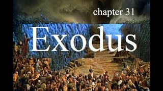 Exodus Chapter 31 Bible Study [upl. by Wilow]