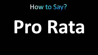 How to Pronounce Pro Rata [upl. by Audris]