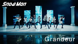 Snow Man「Grandeur」MV（YouTube ver） [upl. by Lebezej78]