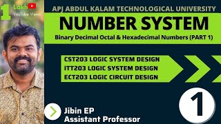 Number System  Part1 CST203ECT203EET206ITT203 Logic System Design Digital Electronics KTU [upl. by Dobson]