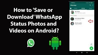 How to Save or Download WhatsApp Status Photos and Videos on Android [upl. by Stout]