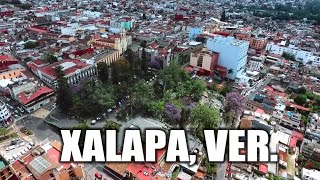 Xalapa 2020  La Ciudad de las Flores [upl. by Aztiraj]