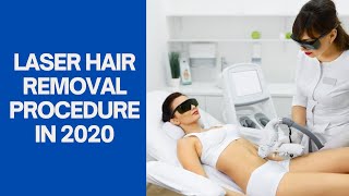 Laser Hair Removal Procedure  Step by Step Latest 2020 [upl. by Craig]