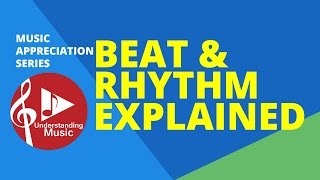 Beat and Rhythm Explained [upl. by Ddet]