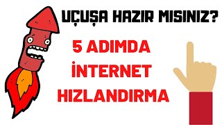 5 ADIMDA İNTERNET HIZLANDIRMA 2020  UÇUŞA HAZIR MISINIZ Etkili İnternet Hızlandırma Yöntemleri [upl. by Nosinned]