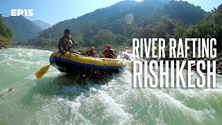 How To Do River Rafting In Rishikesh  Rishikesh River Rafting Budget  River Rafting Guide  EP15 [upl. by Tenaej]