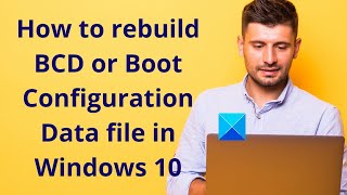 How to rebuild BCD or Boot Configuration Data file in Windows 10 [upl. by Nylrac]