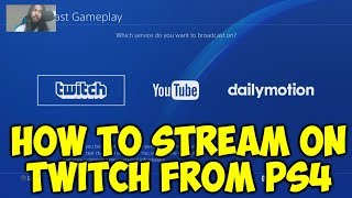 How To Stream On Twitch From PS4 [upl. by Aztinad612]