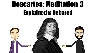 Descartes Meditation III Of God That He Exists [upl. by Eibbob855]