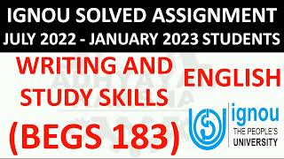 BEGS 183 WRITING AND STUDY SKILL IGNOU SOLVED ASSIGNMENT 20222023 JULY 2022  JANUARY 2023 STUDENTS [upl. by Eirb85]