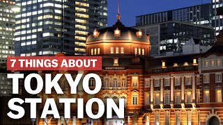 7 Things to know about Tokyo Station  japanguidecom [upl. by Pier]