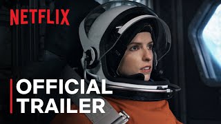 Stowaway  Official Trailer  Netflix [upl. by Llertnom]