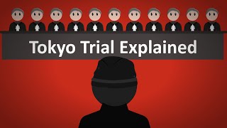 The Tokyo Trial Explained [upl. by Kathrine]