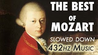 The Best Of Mozart  Slowed Down  432Hz  45 Hours [upl. by Kimberly]