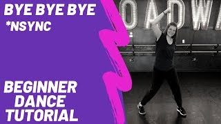 quotBye Bye Byequot  NSYNC BEGINNER DANCE TUTORIAL  EASY CHOREOGRAPHY [upl. by Maura373]